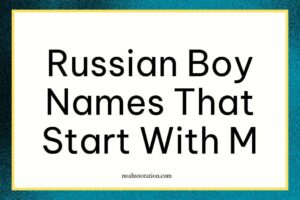 Russian Boy Names That Start With M
