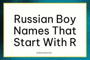 Russian Boy Names That Start With R