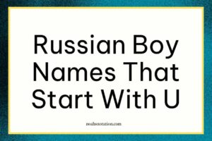 Russian Boy Names That Start With U