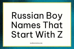 Russian Boy Names That Start With Z