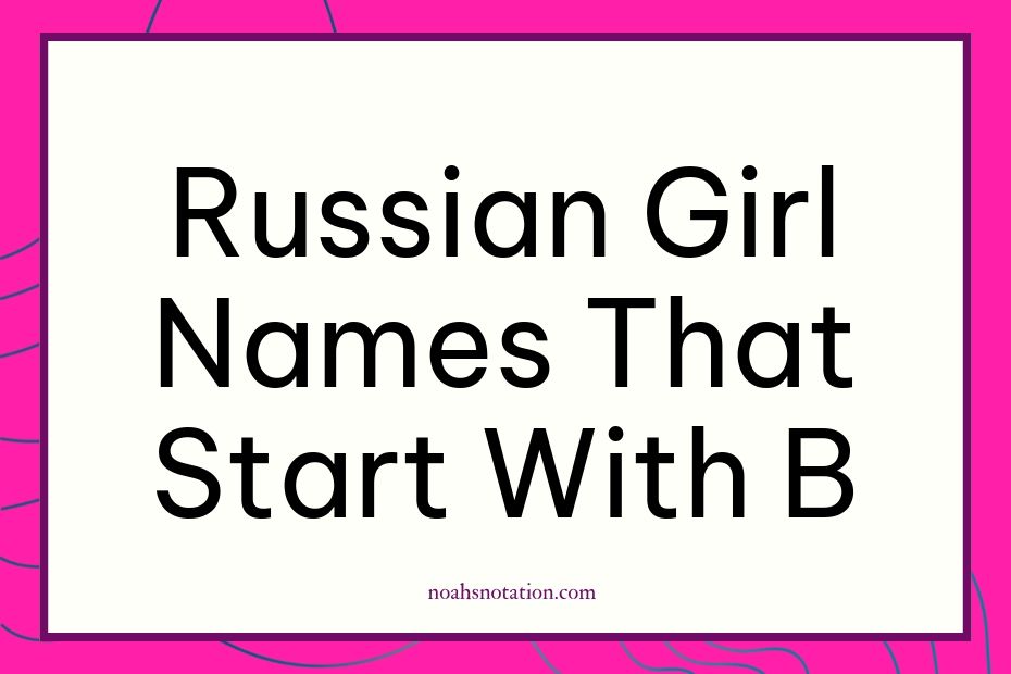 Russian girl names that start with B