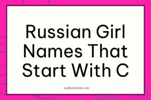 Russian girl names that start with C