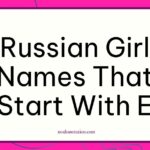 Russian girl names that start with E