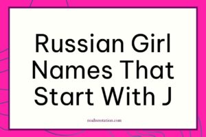 Russian girl names that start with J
