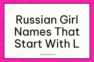 Russian girl names that start with L