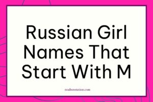Russian girl names that start with M