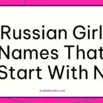 Russian girl names that start with N