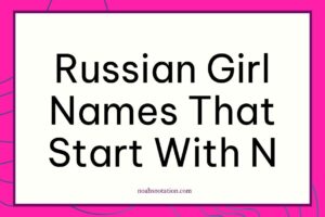 Russian girl names that start with N