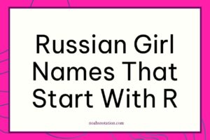Russian girl names that start with R