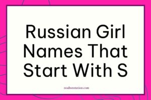 Russian girl names that start with S