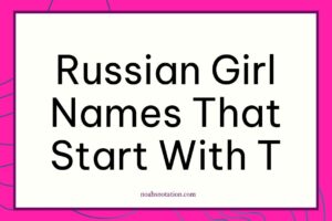 Russian girl names that start with T