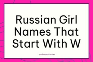Russian girl names that start with W
