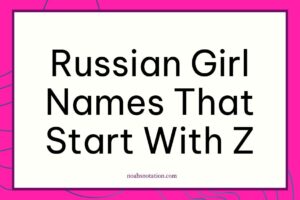 Russian girl names that start with Z