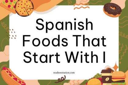 Spanish foods that start with I