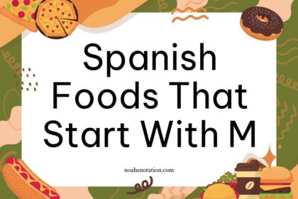 Spanish foods that start with M