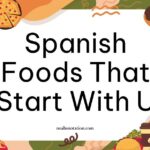Spanish foods that start with U