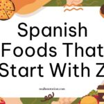 Spanish foods that start with Z