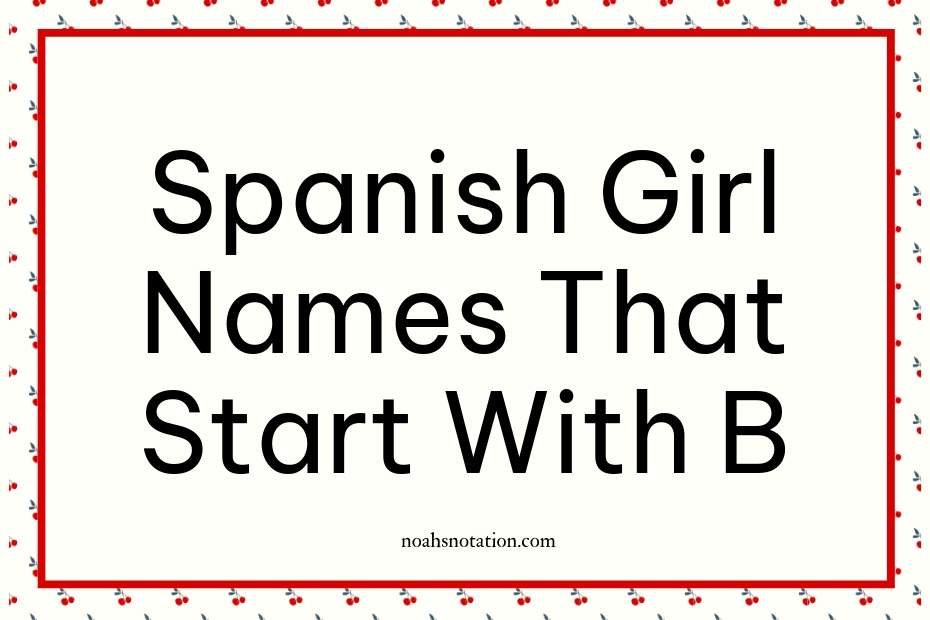 Spanish Girl Names That Start With B
