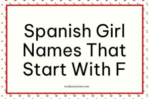 Spanish Girl Names That Start With F