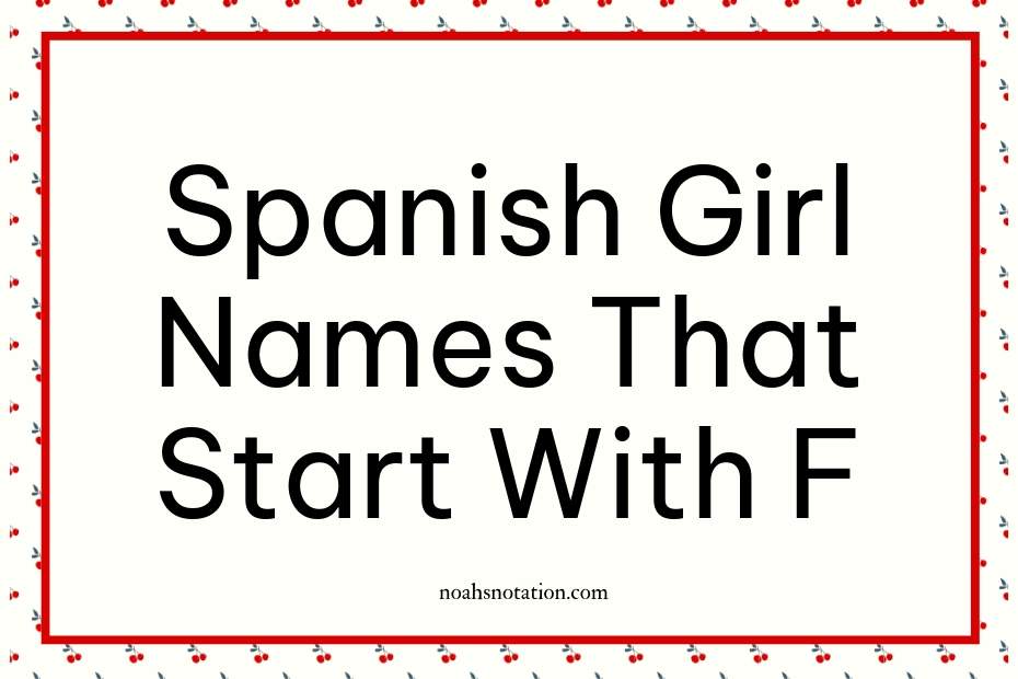 Spanish Girl Names That Start With F