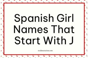 Spanish Girl Names That Start With J