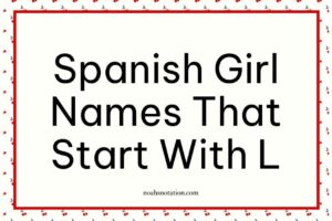 Spanish Girl Names That Start With L