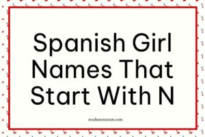 Spanish Girl Names That Start With N