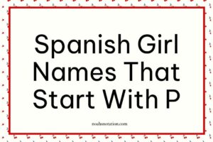 Spanish Girl Names That Start With P
