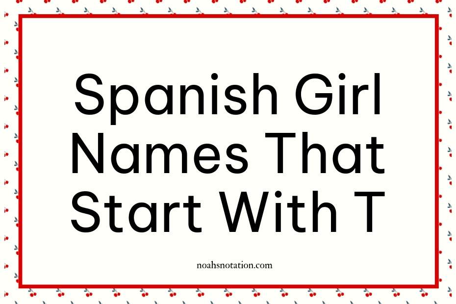 Spanish Girl Names That Start With T