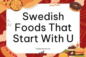 Swedish foods that start with U