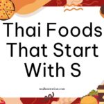 Thai foods that start with S