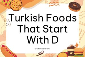 Turkish Foods That Start With D