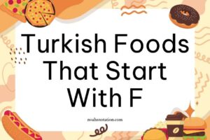 Turkish Foods That Start With F