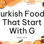 Turkish foods that start with G