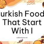 Turkish foods that start with I
