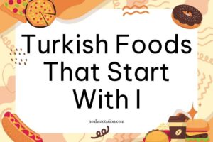 Turkish foods that start with I