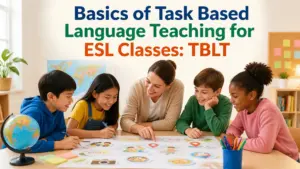 basics of task based language teaching for esl classes