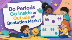 do periods go inside or outside of quotation marks 2