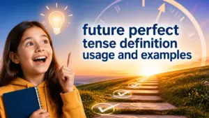 future perfect tense definition usage and examples