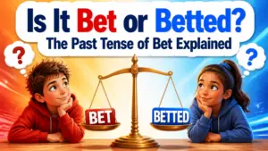 is it bet or betted whats the past tense of bet 2