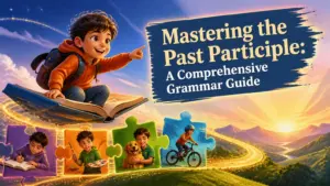 whats the past participle explanation usage