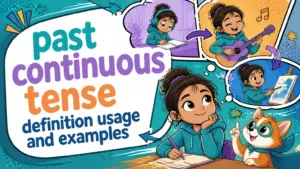 past continuous tense definition usage and examples