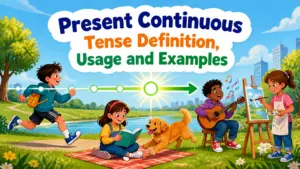 present continuous tense definition usage and examples