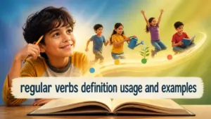 regular verbs definition usage and examples