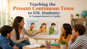 teaching the present continuous tense to esl students