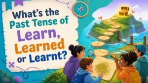 whats the past tense of learn learned or learnt 2