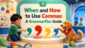 when and how to use commas a grammarflex guide