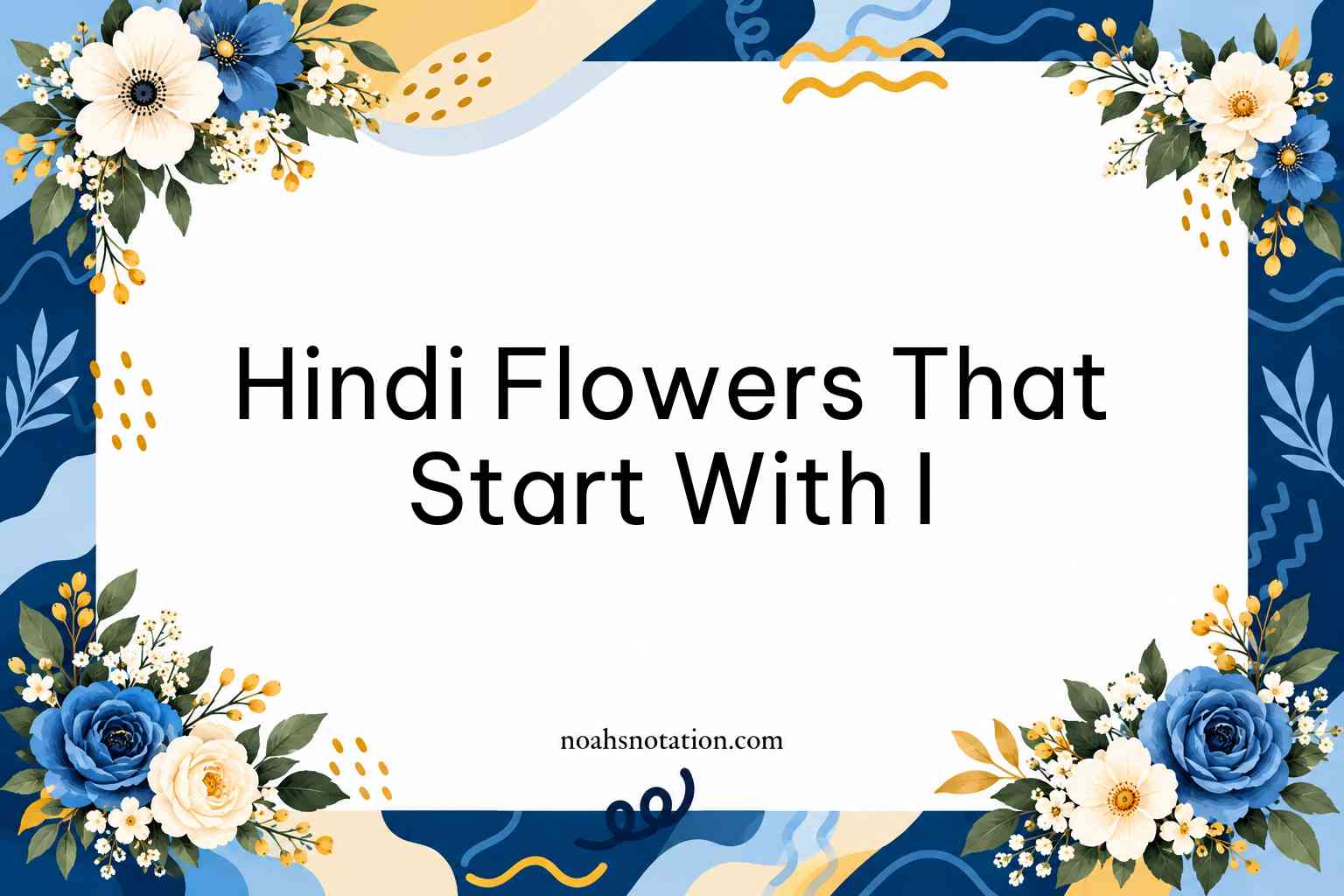Hindi Flowers That Start With I