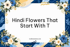 Hindi Flowers That Start With T