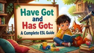 have got and has got a complete guide for esl learners